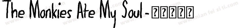 The Monkies Ate My Soul字体转换